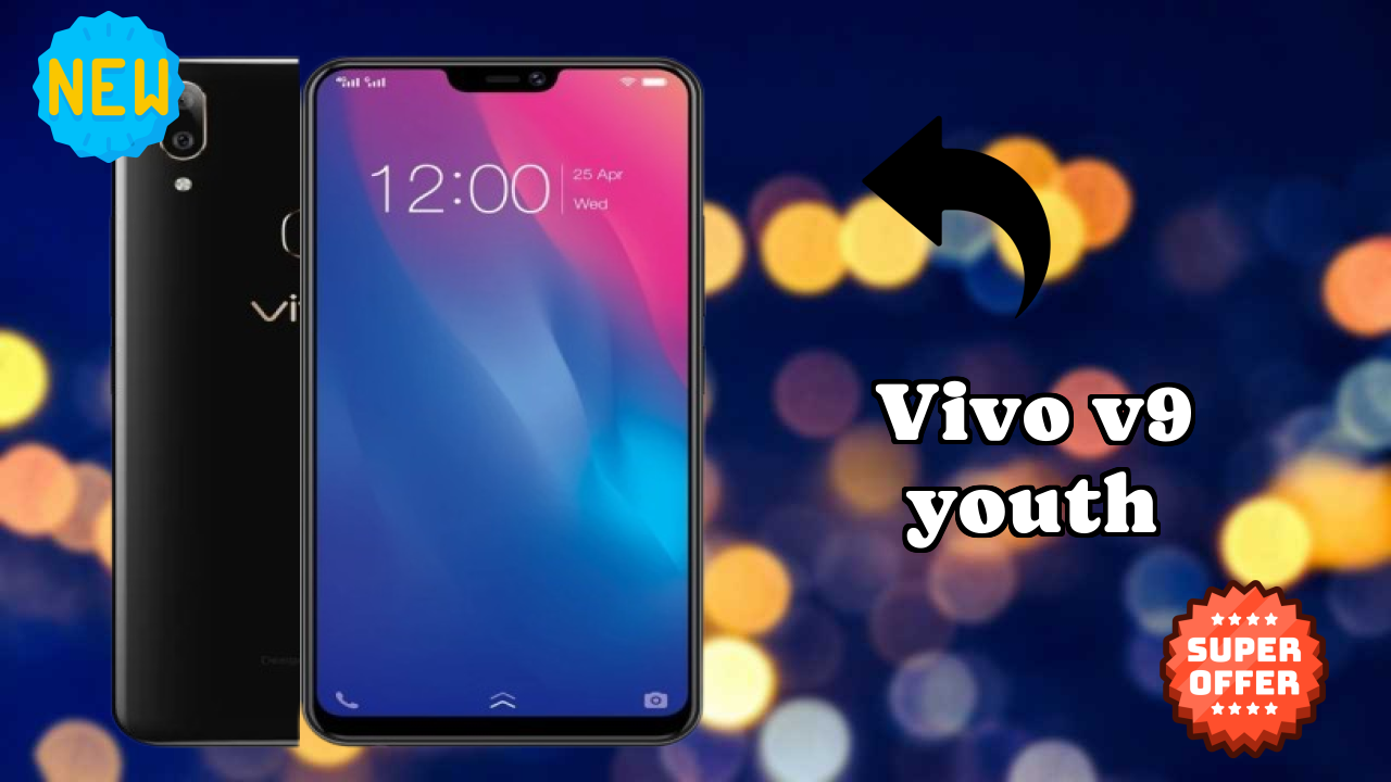 Vivo V9 Youth Complete Review: Everything You Need to Know